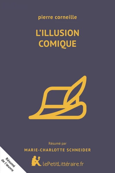Résumé du livre :  L'Illusion comique